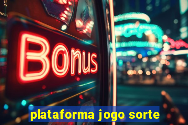 plataforma jogo sorte